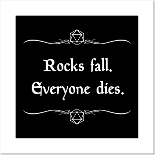 Rocks Fall. Everyone Dies. Posters and Art